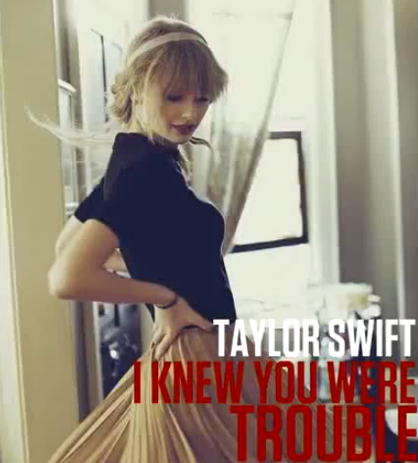 Taylor Swift - I Knew You Were Trouble. [Lyrics] (Taylor's Version